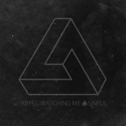 Abyss Watching Me : Sinful